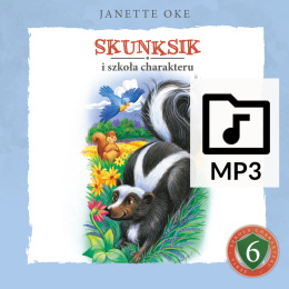 Audiobook: SKUNKSIK i szkoła charakteru - Janette Oke [PLIKI MP3]